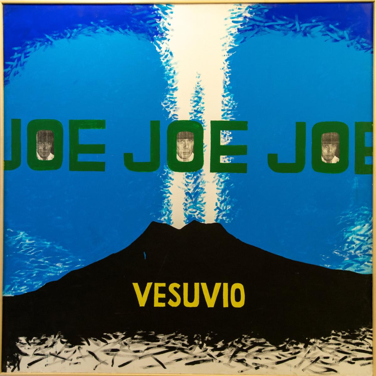 Artista: Al Hansen Titolo: Joe Joe Joe Vesuvio Anno: 1991 